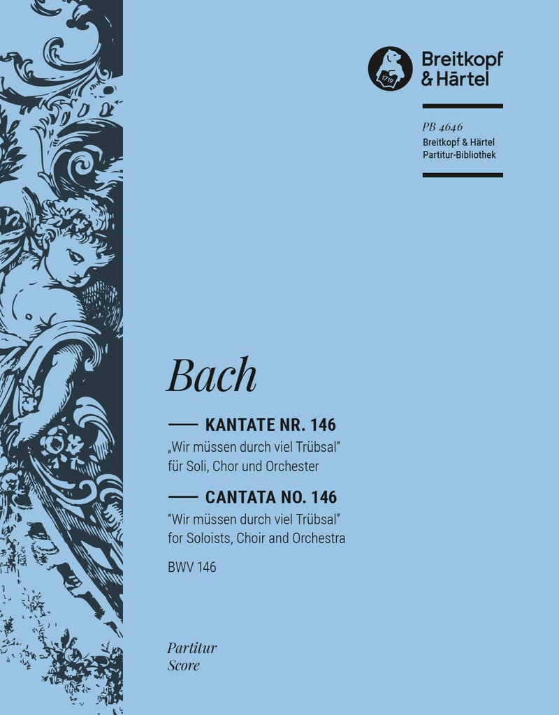 Kantate 146 Wir müssen durch